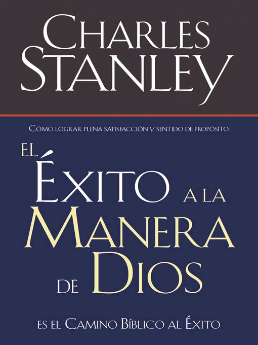 Title details for El éxito a la manera de Dios by Charles F. Stanley - Available